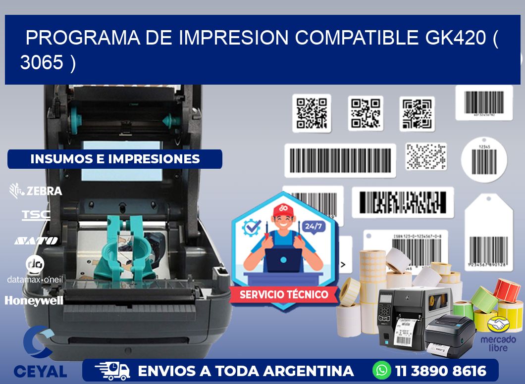 PROGRAMA DE IMPRESION COMPATIBLE GK420 ( 3065 )