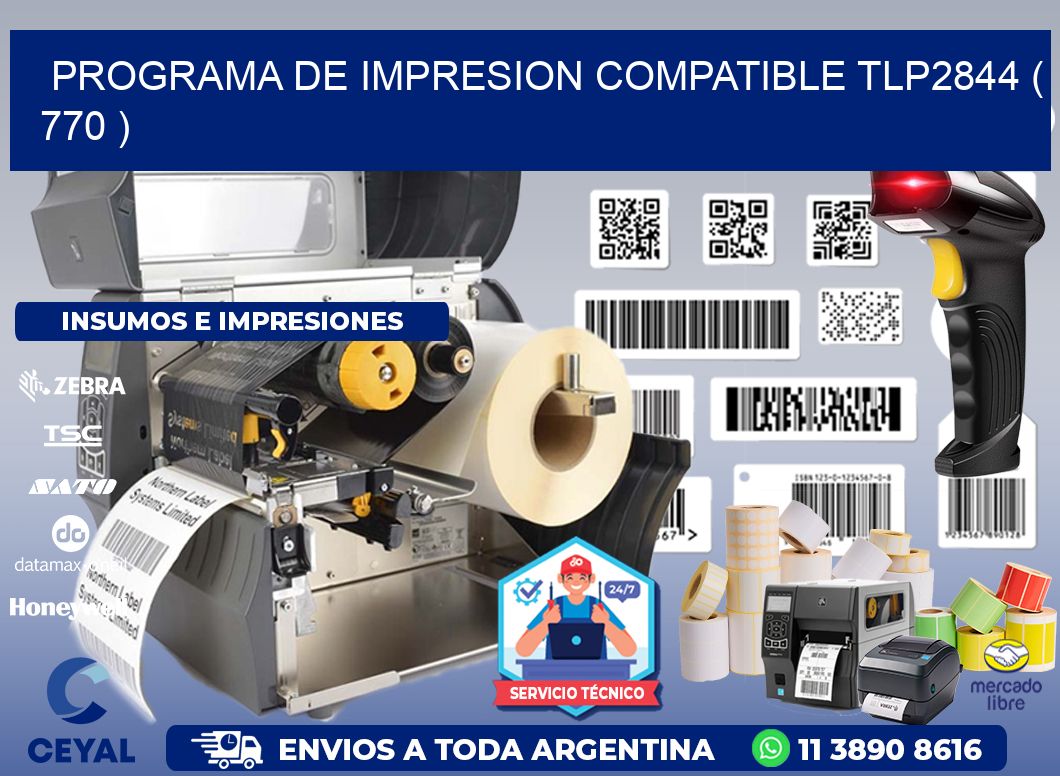 PROGRAMA DE IMPRESION COMPATIBLE TLP2844 ( 770 )
