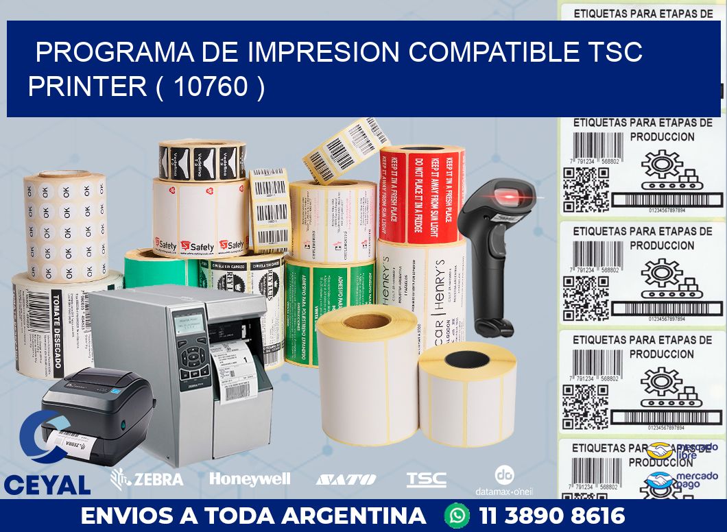 PROGRAMA DE IMPRESION COMPATIBLE TSC PRINTER ( 10760 )