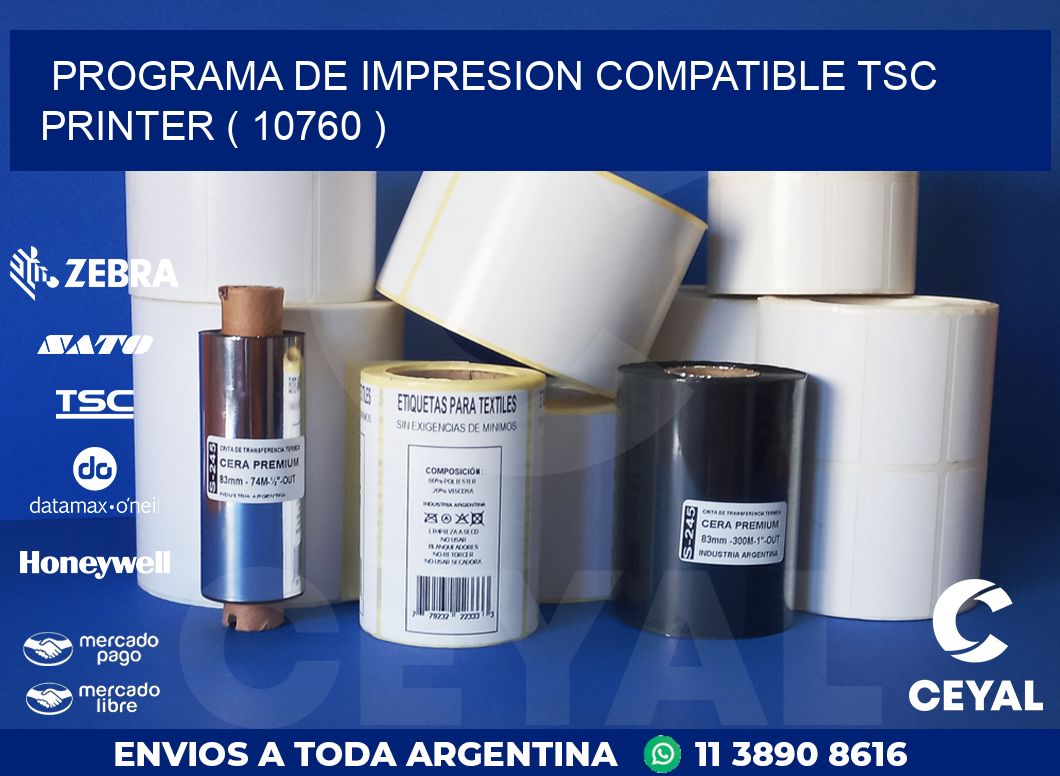 PROGRAMA DE IMPRESION COMPATIBLE TSC PRINTER ( 10760 )