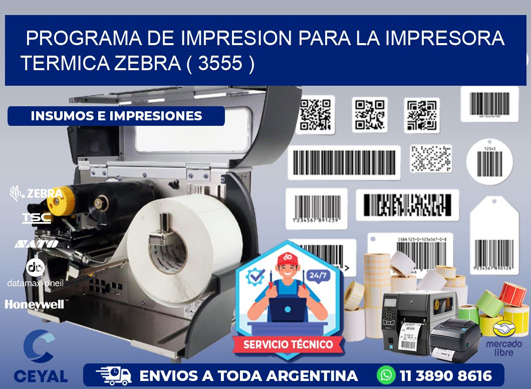 PROGRAMA DE IMPRESION PARA LA IMPRESORA TERMICA ZEBRA ( 3555 )