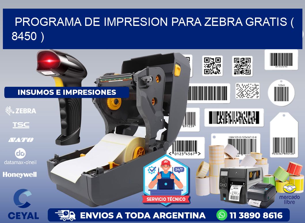 PROGRAMA DE IMPRESION PARA ZEBRA GRATIS ( 8450 )