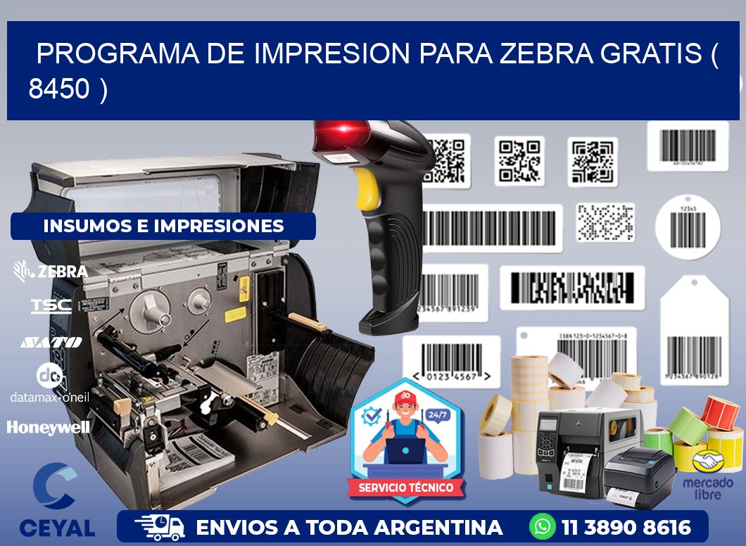 PROGRAMA DE IMPRESION PARA ZEBRA GRATIS ( 8450 )