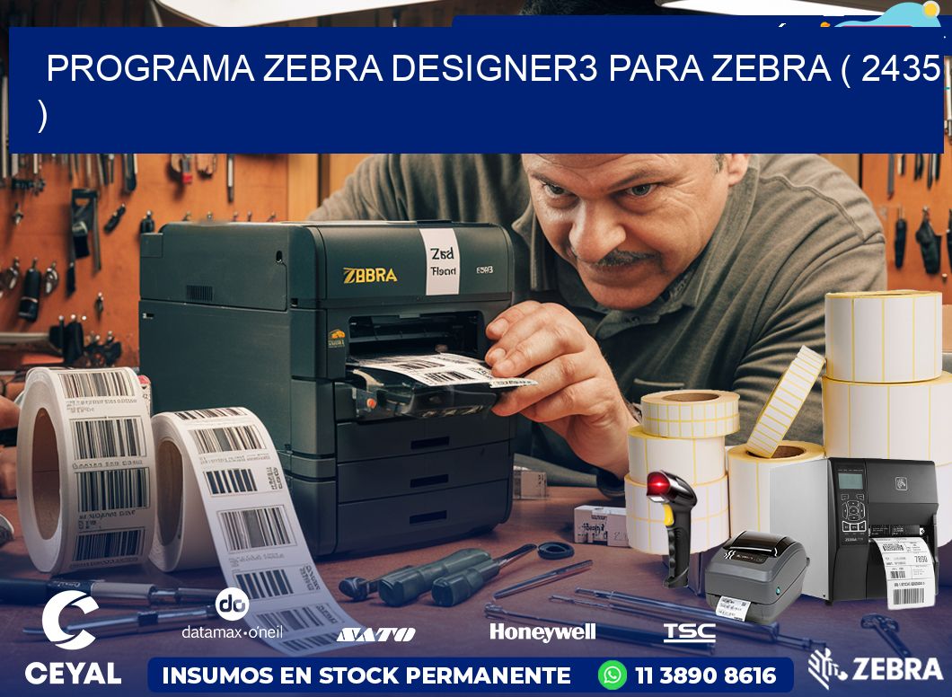 PROGRAMA ZEBRA DESIGNER3 PARA ZEBRA ( 2435 )