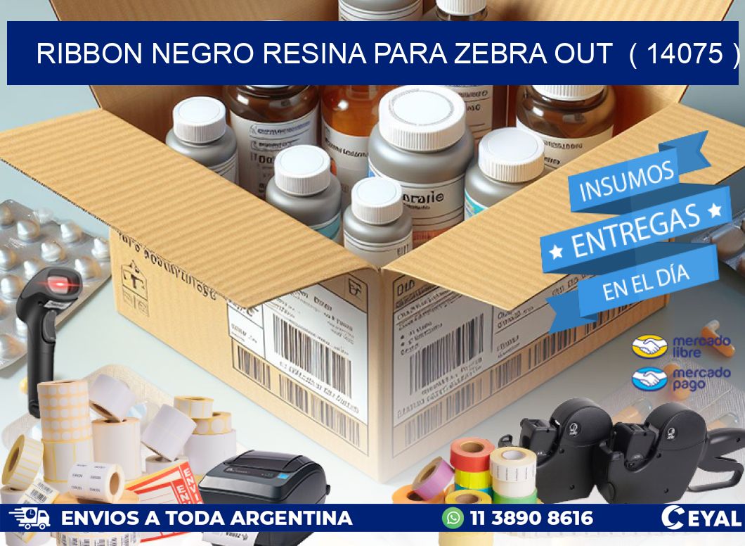 RIBBON NEGRO RESINA PARA ZEBRA OUT ( 14075 )