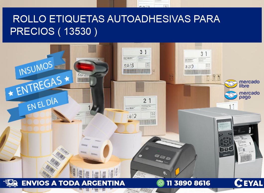 ROLLO ETIQUETAS AUTOADHESIVAS PARA PRECIOS ( 13530 )