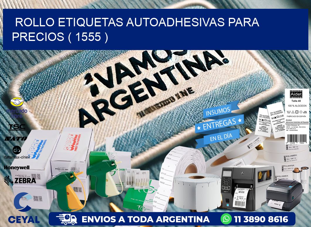 ROLLO ETIQUETAS AUTOADHESIVAS PARA PRECIOS ( 1555 )