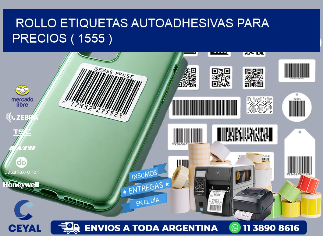 ROLLO ETIQUETAS AUTOADHESIVAS PARA PRECIOS ( 1555 )