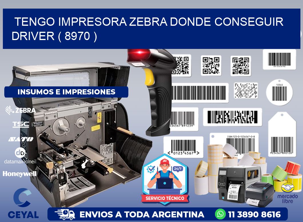TENGO IMPRESORA ZEBRA DONDE CONSEGUIR DRIVER ( 8970 )