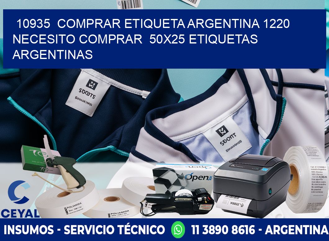 10935 COMPRAR ETIQUETA ARGENTINA 1220 NECESITO COMPRAR 50X25 ETIQUETAS ARGENTINAS
