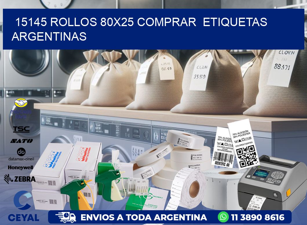 15145 ROLLOS 80X25 COMPRAR  ETIQUETAS ARGENTINAS