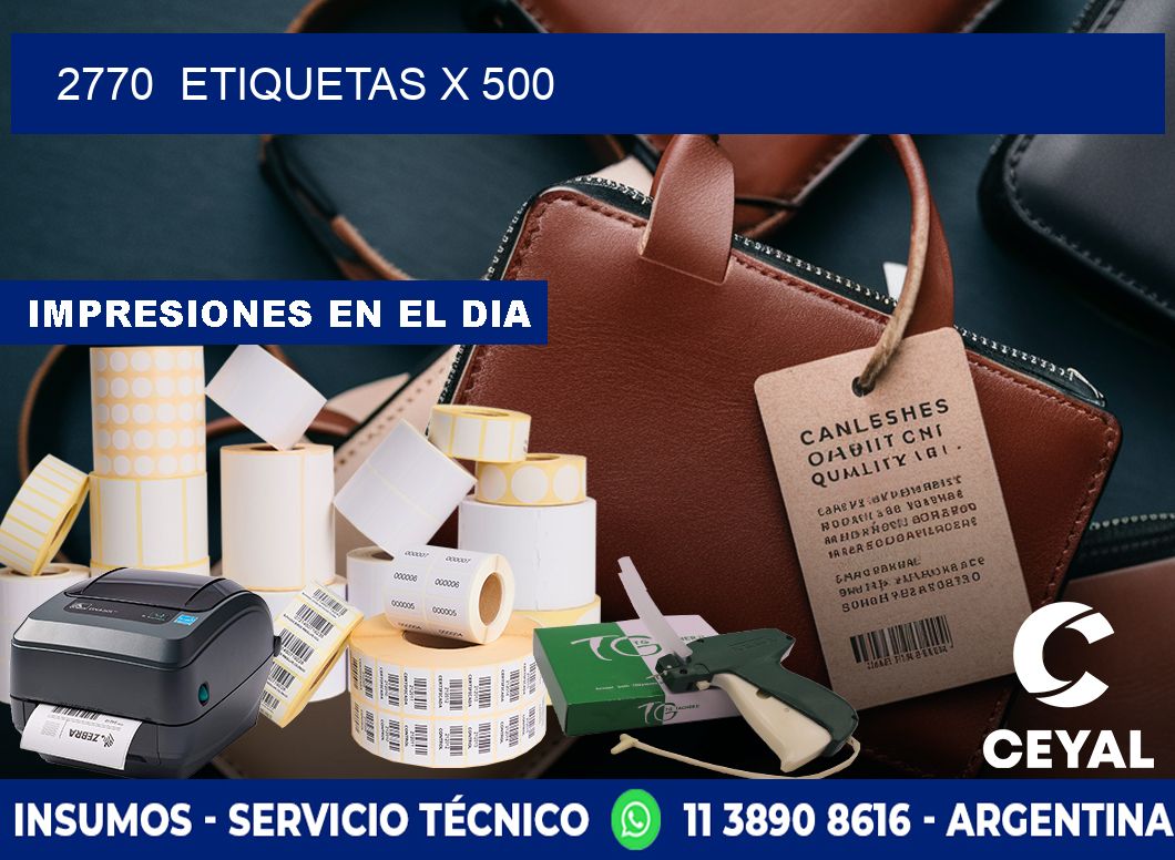 2770 ETIQUETAS X 500