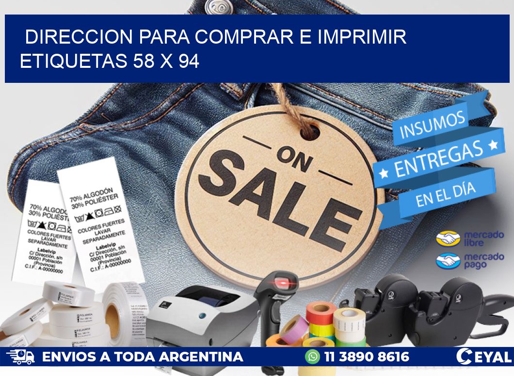 DIRECCION PARA COMPRAR E IMPRIMIR ETIQUETAS 58 x 94