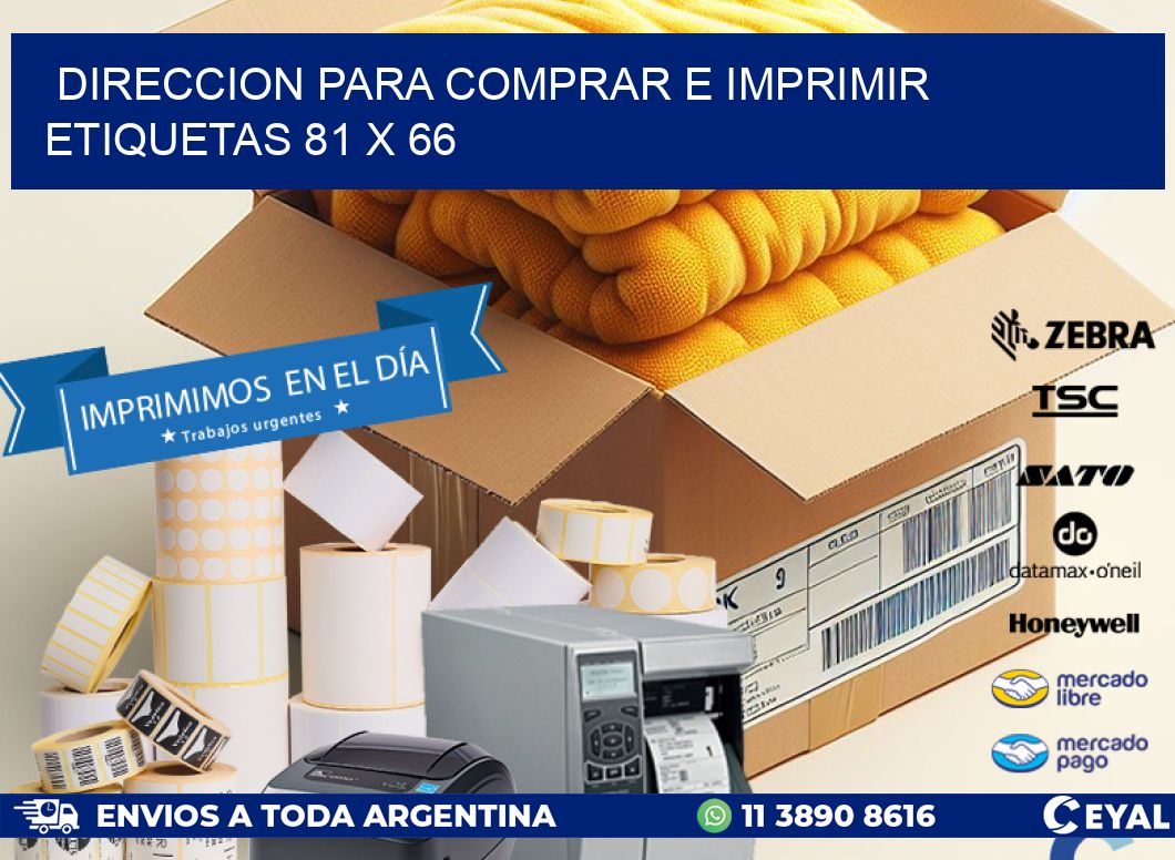 DIRECCION PARA COMPRAR E IMPRIMIR ETIQUETAS 81 x 66