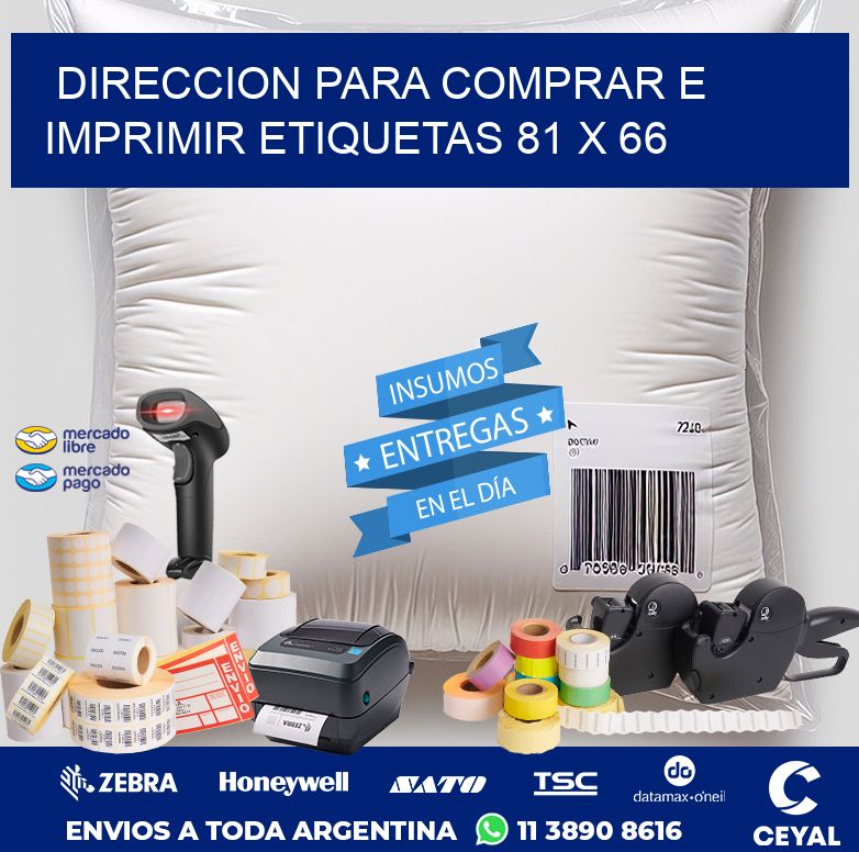 DIRECCION PARA COMPRAR E IMPRIMIR ETIQUETAS 81 x 66