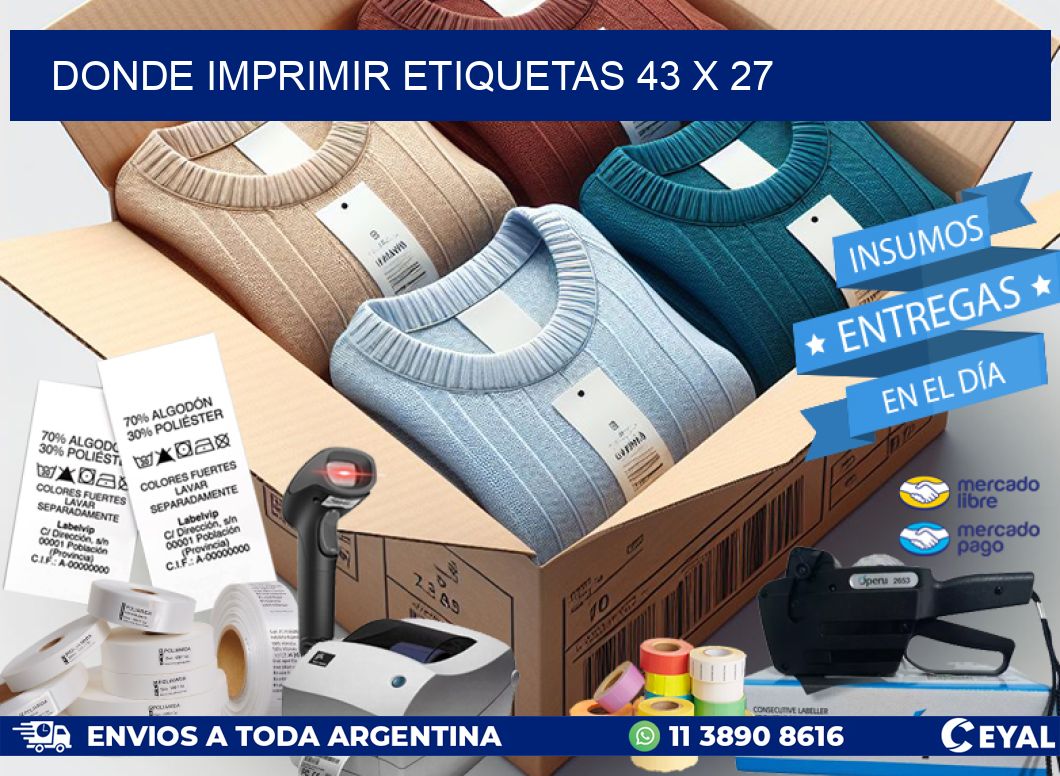 DONDE IMPRIMIR ETIQUETAS 43 x 27