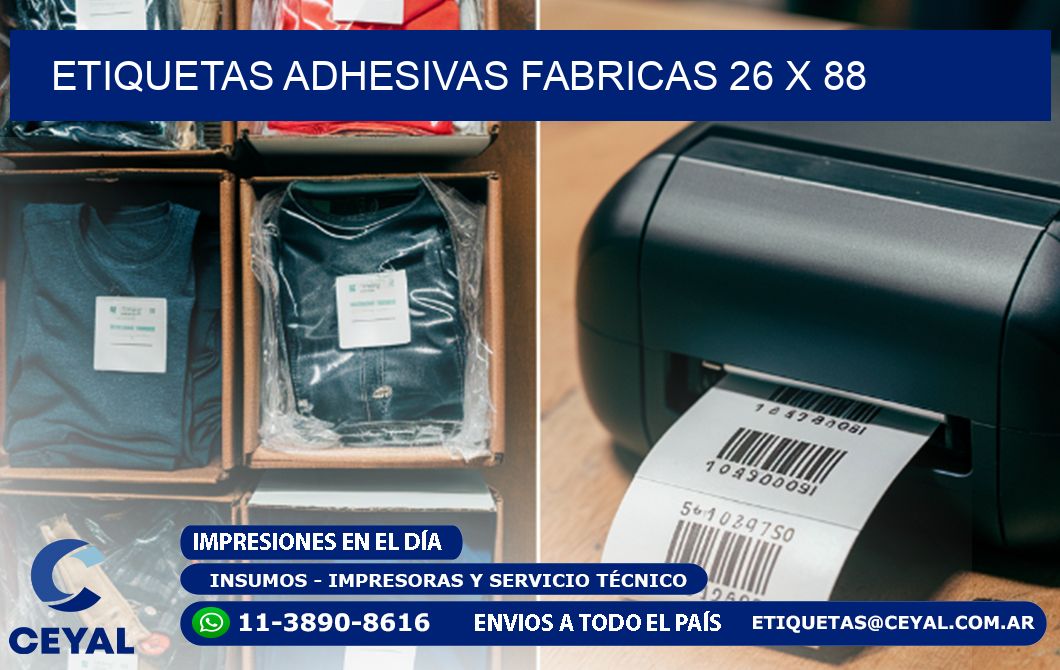 ETIQUETAS ADHESIVAS FABRICAS 26 x 88