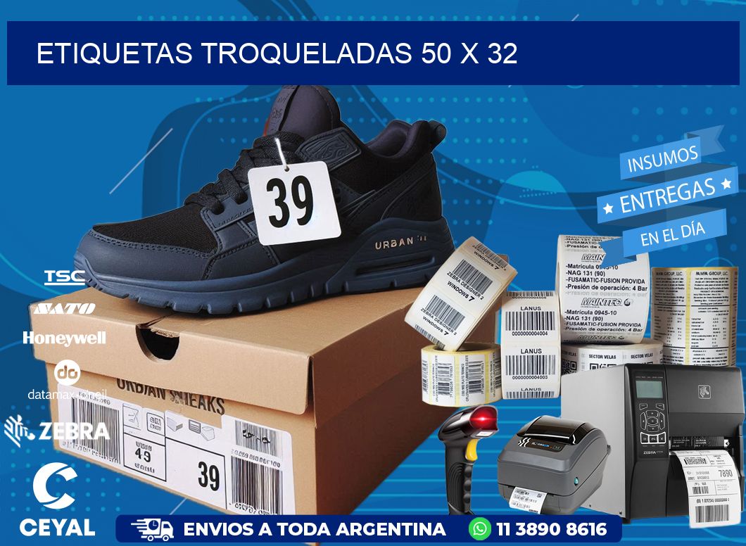 ETIQUETAS TROQUELADAS 50 x 32