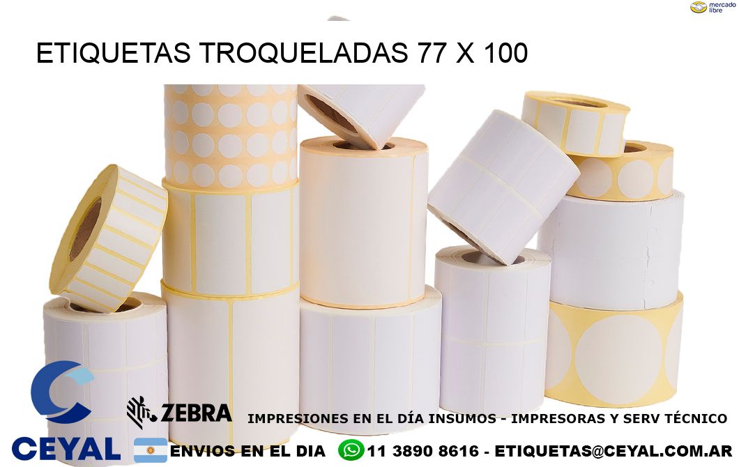 ETIQUETAS TROQUELADAS 77 x 100