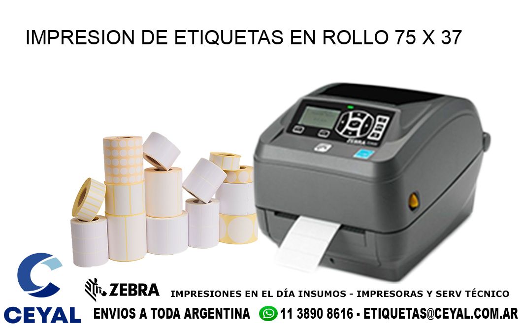 IMPRESION DE ETIQUETAS EN ROLLO 75 x 37