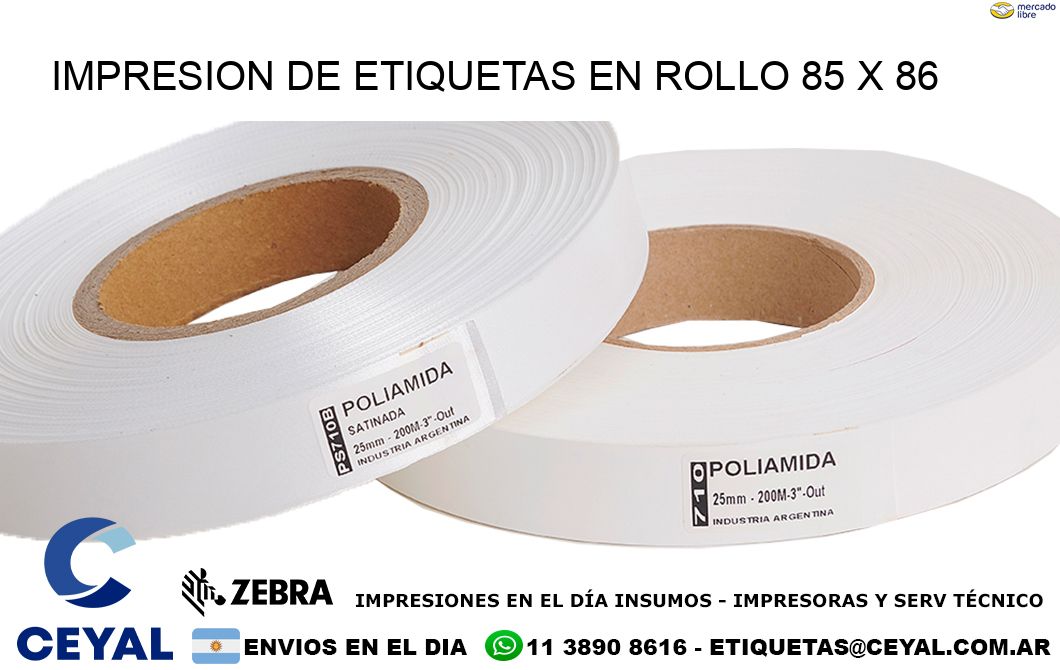 IMPRESION DE ETIQUETAS EN ROLLO 85 x 86