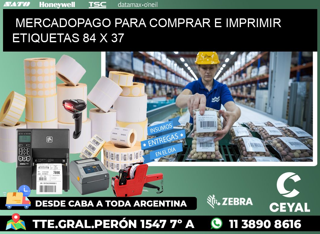MERCADOPAGO PARA COMPRAR E IMPRIMIR ETIQUETAS 84 x 37