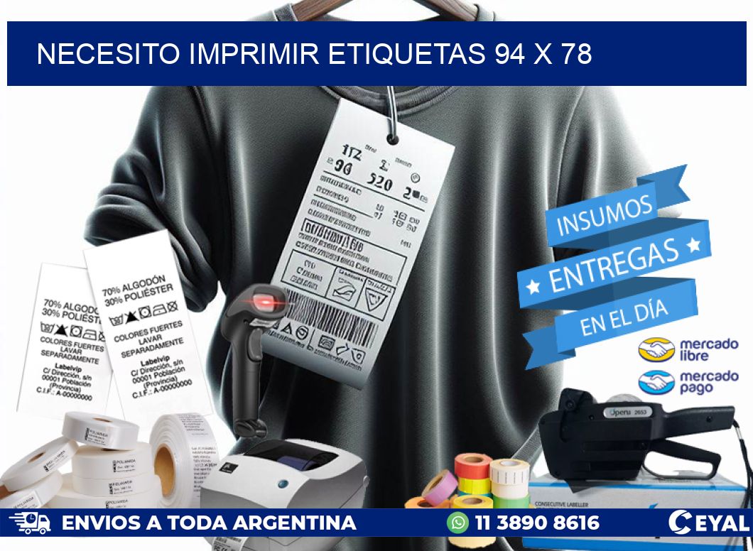 NECESITO IMPRIMIR ETIQUETAS 94 x 78