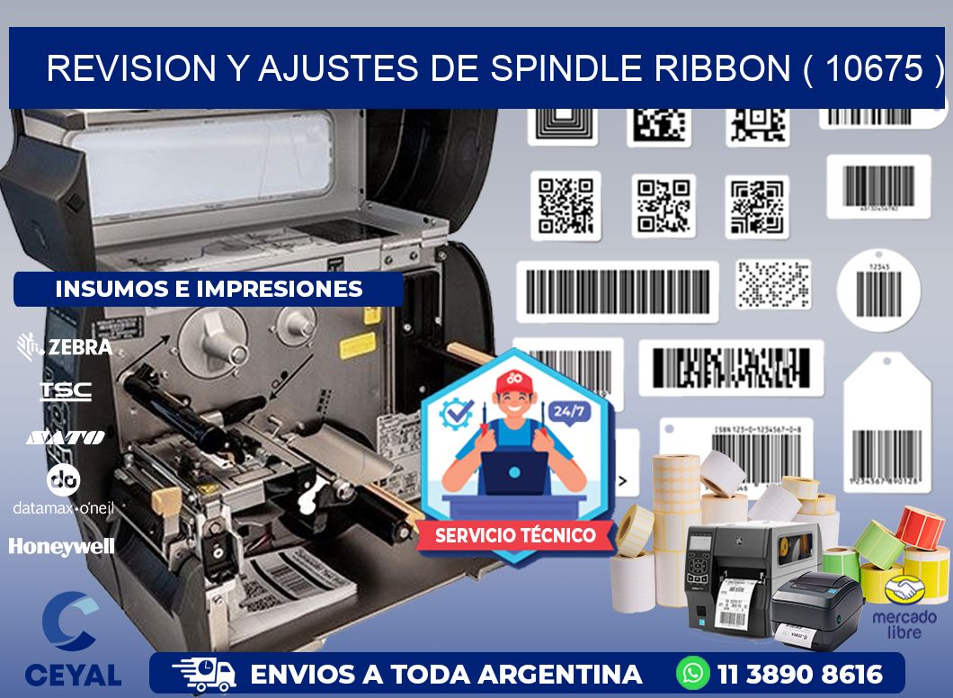 REVISION Y AJUSTES DE SPINDLE RIBBON ( 10675 )