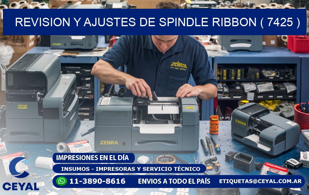 REVISION Y AJUSTES DE SPINDLE RIBBON ( 7425 )