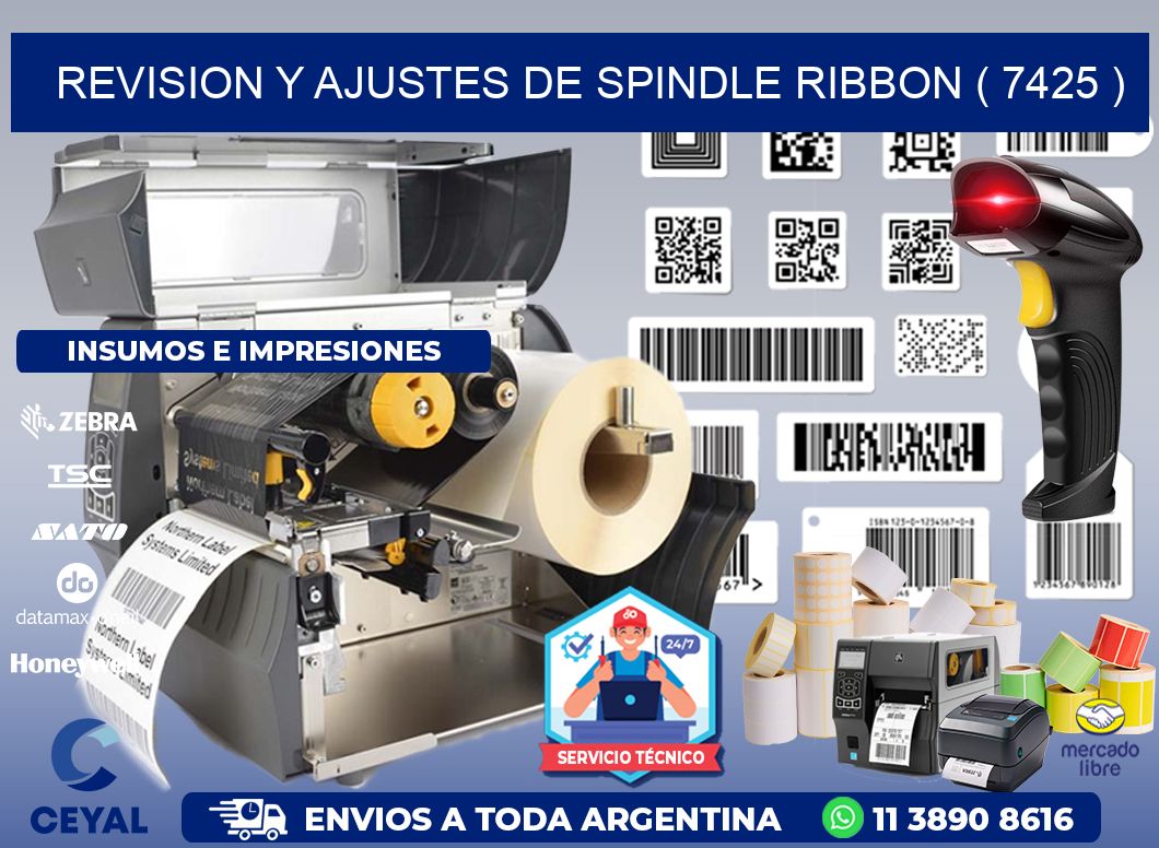 REVISION Y AJUSTES DE SPINDLE RIBBON ( 7425 )