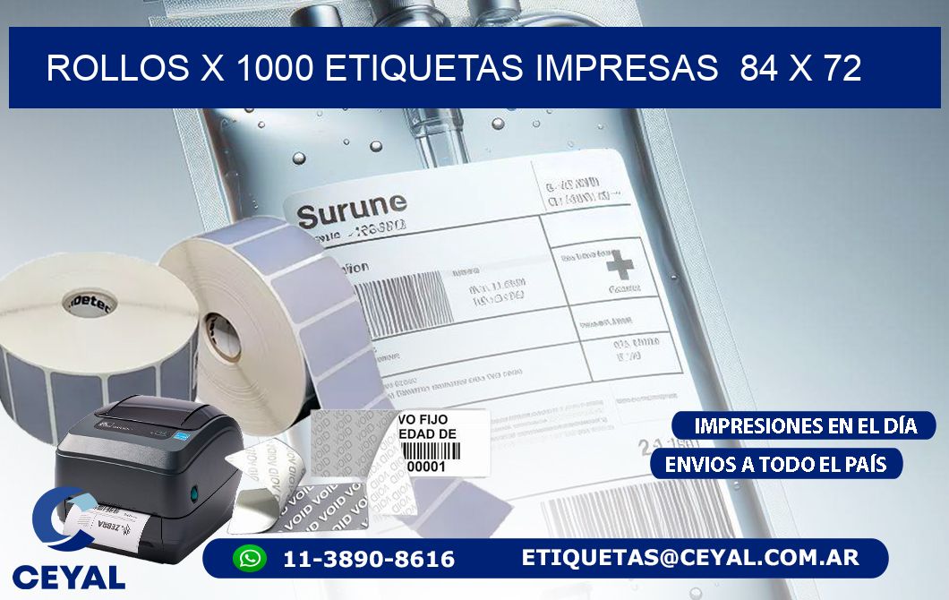 ROLLOS X 1000 ETIQUETAS IMPRESAS  84 x 72