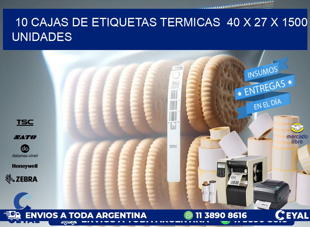 10 CAJAS DE ETIQUETAS TERMICAS  40 x 27 X 1500 UNIDADES