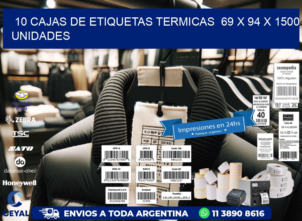 10 CAJAS DE ETIQUETAS TERMICAS  69 x 94 X 1500 UNIDADES