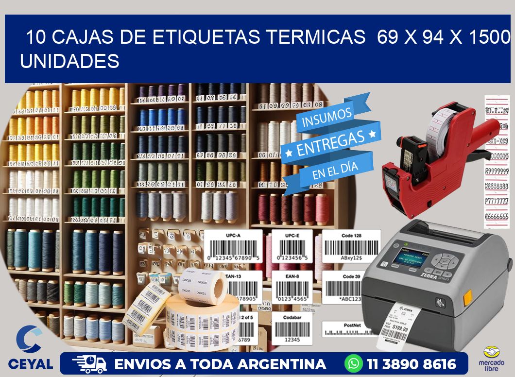 10 CAJAS DE ETIQUETAS TERMICAS  69 x 94 X 1500 UNIDADES