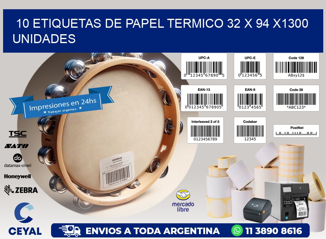 10 ETIQUETAS DE PAPEL TERMICO 32 x 94 X1300 UNIDADES