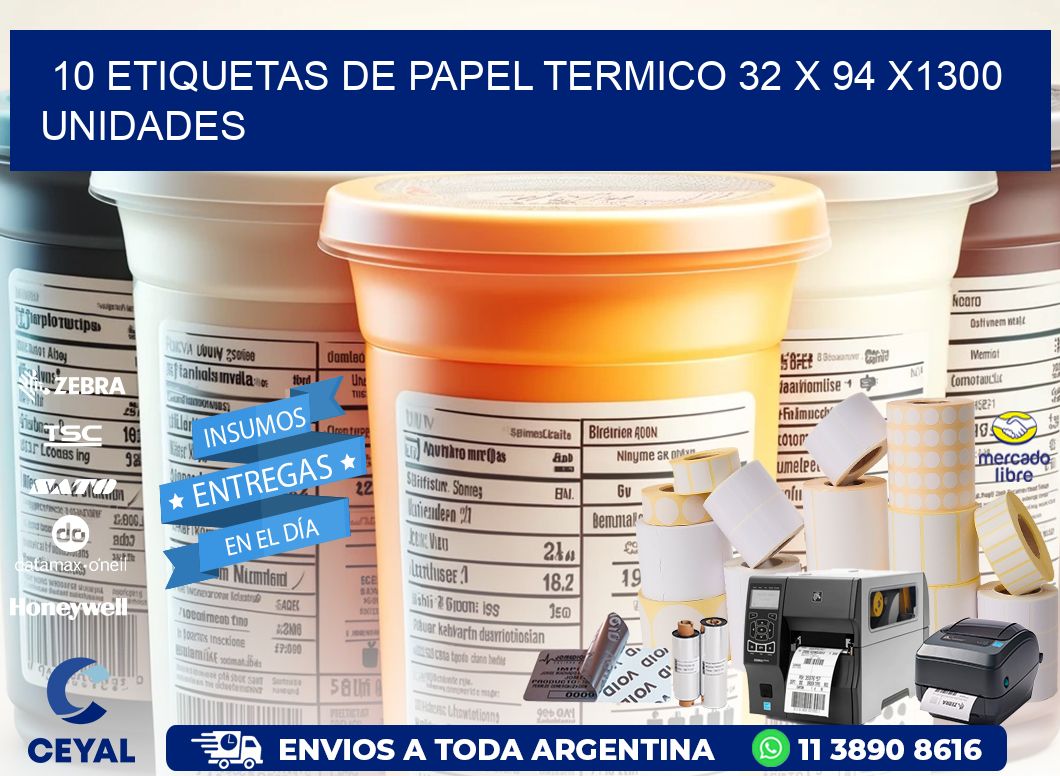 10 ETIQUETAS DE PAPEL TERMICO 32 x 94 X1300 UNIDADES