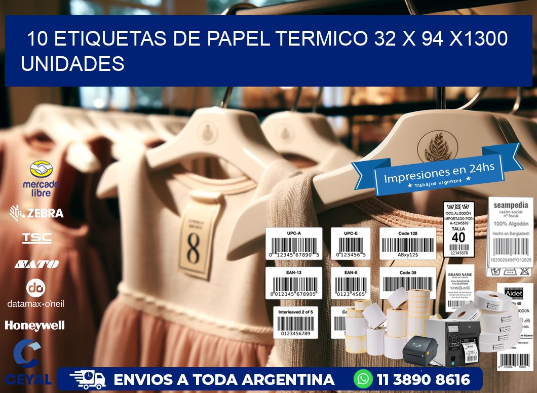 10 ETIQUETAS DE PAPEL TERMICO 32 x 94 X1300 UNIDADES