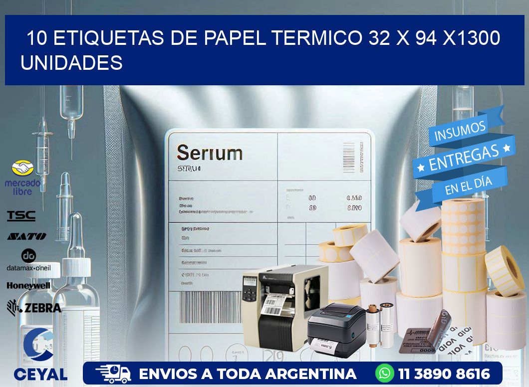 10 ETIQUETAS DE PAPEL TERMICO 32 x 94 X1300 UNIDADES