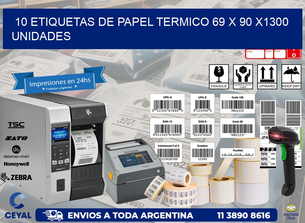 10 ETIQUETAS DE PAPEL TERMICO 69 x 90 X1300 UNIDADES