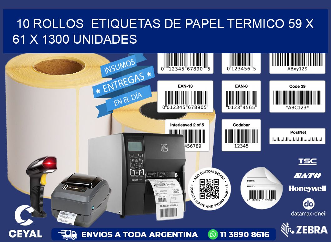 10 ROLLOS  ETIQUETAS DE PAPEL TERMICO 59 x 61 X 1300 UNIDADES