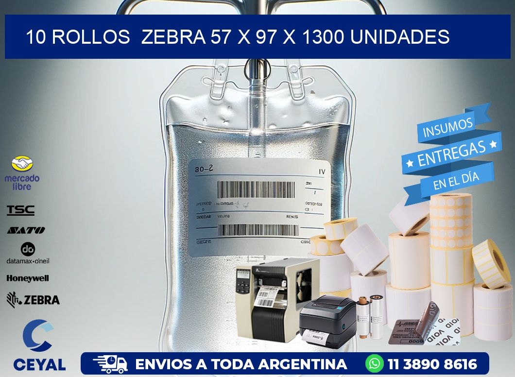 10 ROLLOS  ZEBRA 57 x 97 X 1300 UNIDADES