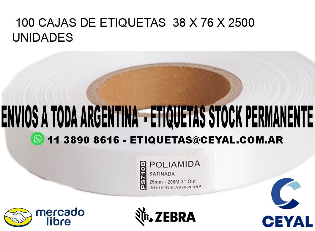 100 CAJAS DE ETIQUETAS  38 x 76 X 2500 UNIDADES