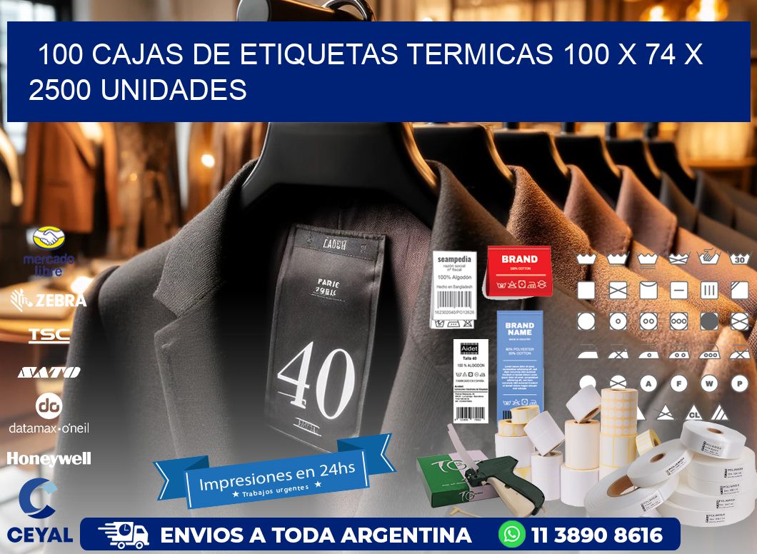 100 CAJAS DE ETIQUETAS TERMICAS 100 x 74 X 2500 UNIDADES