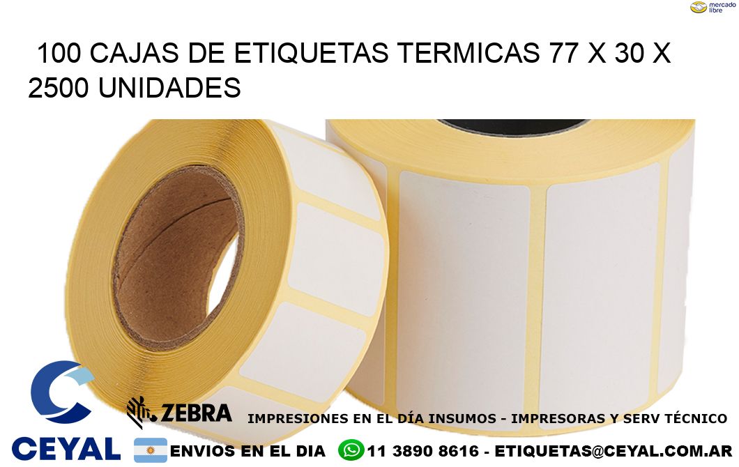 100 CAJAS DE ETIQUETAS TERMICAS 77 x 30 X 2500 UNIDADES