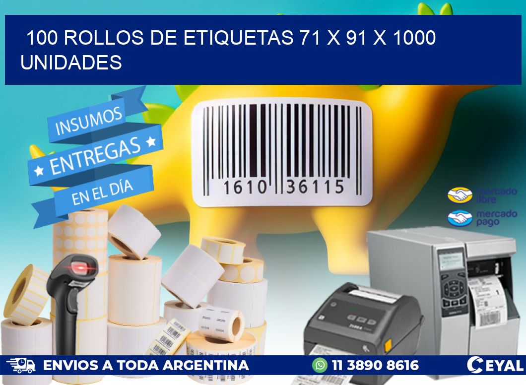 100 ROLLOS DE ETIQUETAS 71 x 91 X 1000 UNIDADES