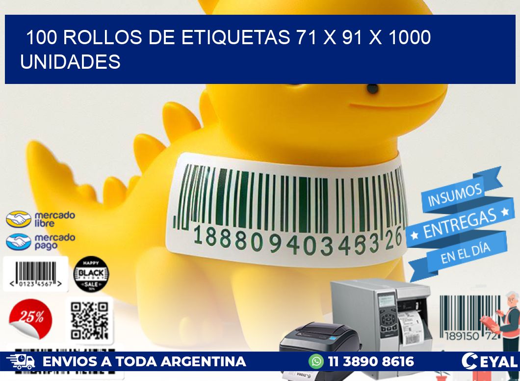 100 ROLLOS DE ETIQUETAS 71 x 91 X 1000 UNIDADES