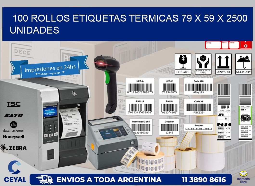 100 ROLLOS ETIQUETAS TERMICAS 79 x 59 X 2500 UNIDADES