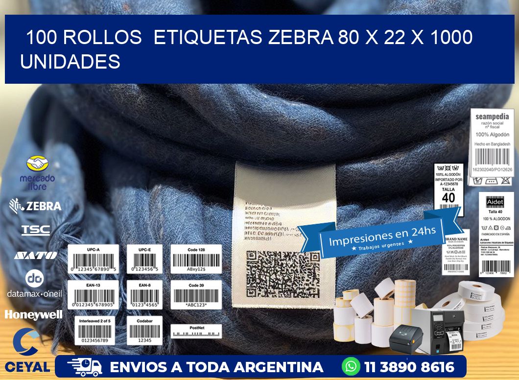 100 ROLLOS  ETIQUETAS ZEBRA 80 x 22 X 1000 UNIDADES