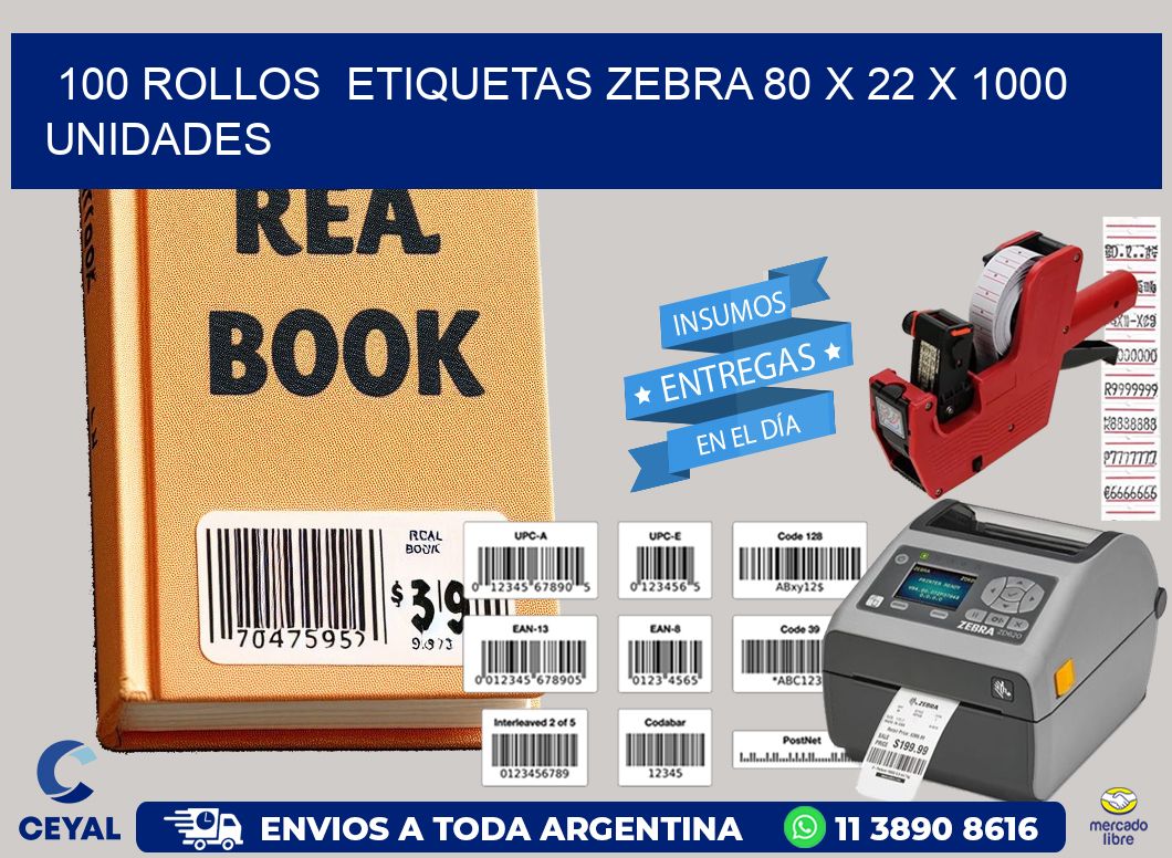 100 ROLLOS  ETIQUETAS ZEBRA 80 x 22 X 1000 UNIDADES