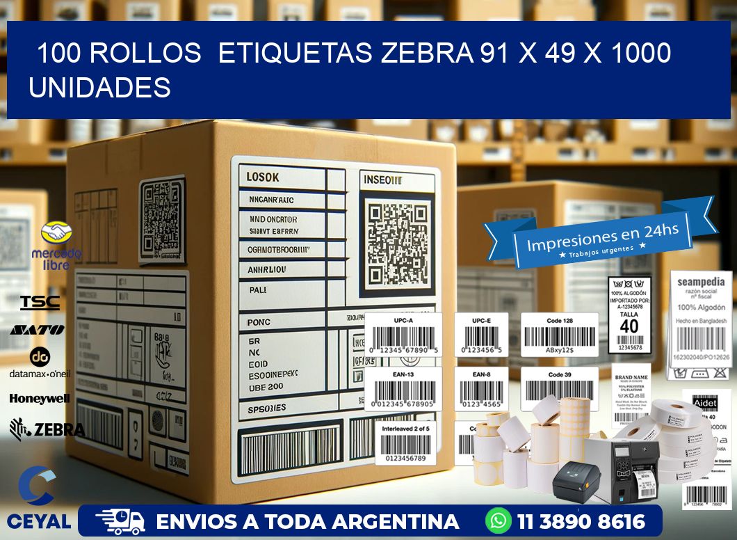 100 ROLLOS  ETIQUETAS ZEBRA 91 x 49 X 1000 UNIDADES